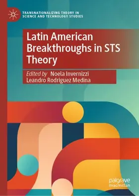 Invernizzi / Rodriguez Medina |  Latin American Breakthroughs in STS Theory | Buch |  Sack Fachmedien