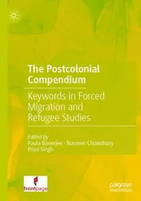 Banerjee / Chowdhory / Singh |  The Postcolonial Compendium | Buch |  Sack Fachmedien
