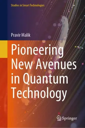 Malik |  Pioneering New Avenues in Quantum Technology | Buch |  Sack Fachmedien
