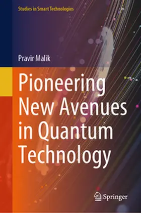 Malik |  Pioneering New Avenues in Quantum Technology | eBook | Sack Fachmedien