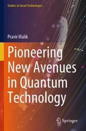 Malik |  Pioneering New Avenues in Quantum Technology | Buch |  Sack Fachmedien