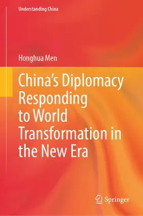 Men |  China's Diplomacy Responding to World Transformation in the New Era | Buch |  Sack Fachmedien