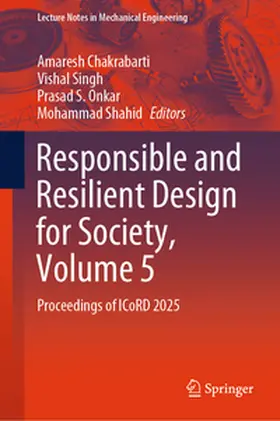 Chakrabarti / Singh / Onkar |  Responsible and Resilient Design for Society, Volume 5 | eBook | Sack Fachmedien