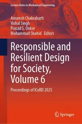 Chakrabarti / Singh / Onkar |  Responsible and Resilient Design for Society, Volume 6 | Buch |  Sack Fachmedien