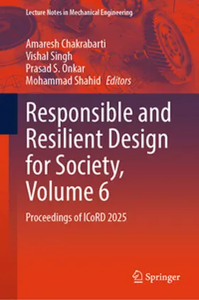 Chakrabarti / Singh / Onkar |  Responsible and Resilient Design for Society, Volume 6 | eBook | Sack Fachmedien