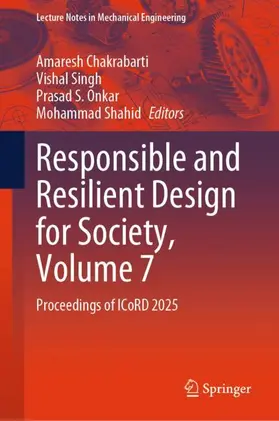 Chakrabarti / Singh / Onkar |  Responsible and Resilient Design for Society, Volume 7 | Buch |  Sack Fachmedien
