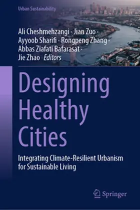 Cheshmehzangi / Zuo / Sharifi |  Designing Healthy Cities | eBook | Sack Fachmedien