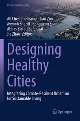 Cheshmehzangi / Zuo / Sharifi |  Designing Healthy Cities | Buch |  Sack Fachmedien