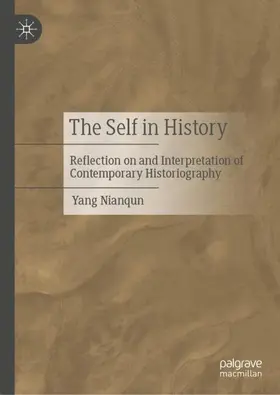 Nianqun |  The Self in History | Buch |  Sack Fachmedien