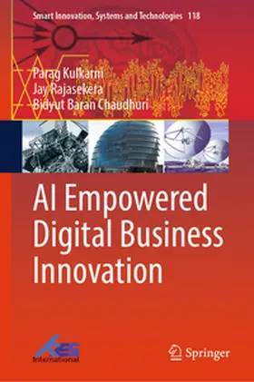 Kulkarni / Rajasekera / Chaudhuri | AI Empowered Digital Business Innovation | E-Book | sack.de