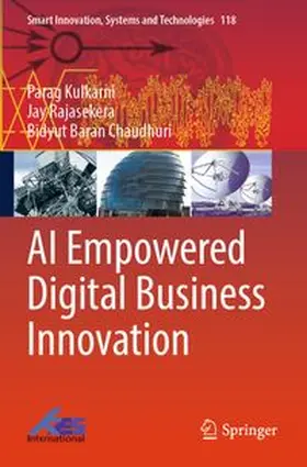 Kulkarni / Rajasekera / Chaudhuri | AI Empowered Digital Business Innovation | Buch | 978-981-965595-3 | www.sack.de