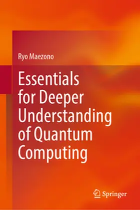 Maezono | Essentials for Deeper Understanding of Quantum Computing | E-Book | www.sack.de