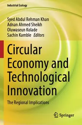 Khan / Sheikh / Kolade | Circular Economy and Technological Innovation | Buch | 978-981-965652-3 | www.sack.de