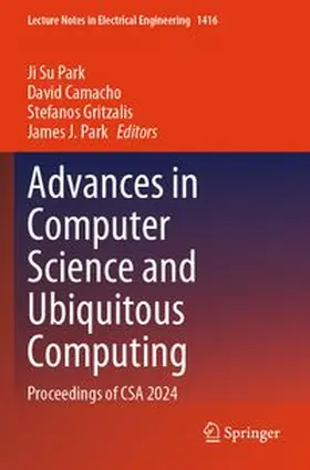 Park / Camacho / Gritzalis | Advances in Computer Science and Ubiquitous Computing | Buch | 978-981-965695-0 | www.sack.de