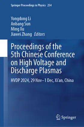 Li / Sun / Xu |  Proceedings of the 5th Chinese Conference on High Voltage and Discharge Plasmas | eBook | Sack Fachmedien