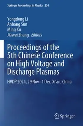 Li / Sun / Xu |  Proceedings of the 5th Chinese Conference on High Voltage and Discharge Plasmas | Buch |  Sack Fachmedien