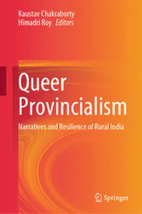 Chakraborty / Roy |  Queer Provincialism | eBook | Sack Fachmedien