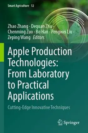 Zhang / Zhu / Zuo |  Apple Production Technologies: From Laboratory to Practical Applications | Buch |  Sack Fachmedien