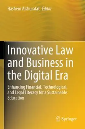 Alshurafat | Innovative Law and Business in the Digital Era | Buch | 978-981-965775-9 | www.sack.de