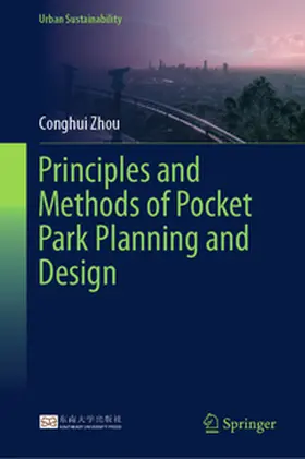 Zhou | Principles and Methods of Pocket Park Planning and Design | E-Book | www.sack.de