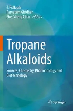 Pullaiah / Giridhar / Chen |  Tropane Alkaloids | Buch |  Sack Fachmedien