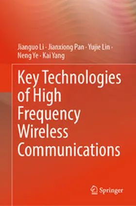 Li / Pan / Lin |  Key Technologies of High Frequency Wireless Communications | eBook | Sack Fachmedien