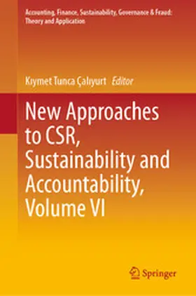 Çaliyurt / Çaliyurt | New Approaches to CSR, Sustainability and Accountability, Volume VI | E-Book | www.sack.de