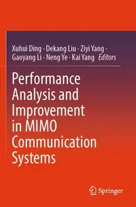 Ding / Liu / Yang |  Performance Analysis and Improvement in MIMO Communication Systems | Buch |  Sack Fachmedien