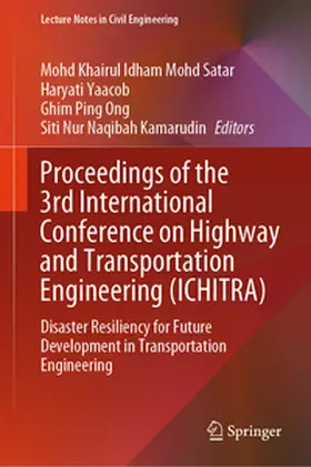 Satar / Yaacob / Ong |  Proceedings of the 3rd International Conference on Highway and Transportation Engineering (ICHITRA) | eBook | Sack Fachmedien