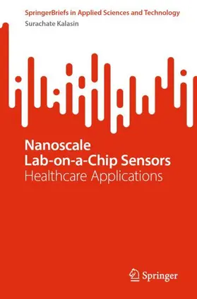 Kalasin |  Nanoscale Lab-on-a-Chip Sensors | Buch |  Sack Fachmedien