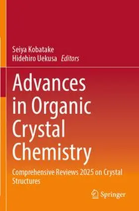 Kobatake / Uekusa |  Advances in Organic Crystal Chemistry | Buch |  Sack Fachmedien