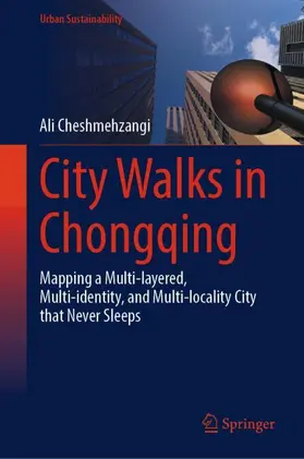 Cheshmehzangi |  City Walks in Chongqing | Buch |  Sack Fachmedien
