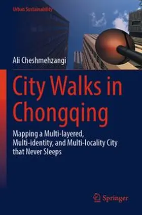 Cheshmehzangi | City Walks in Chongqing | Buch | 978-981-966044-5 | www.sack.de