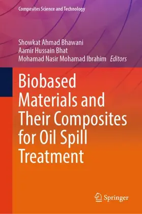 Bhawani / Bhat / Mohamad Ibrahim |  Biobased Materials and Their Composites for Oil Spill Treatment | Buch |  Sack Fachmedien