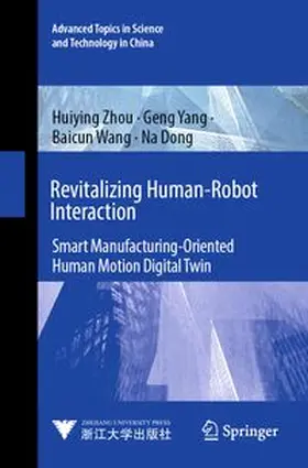 Zhou / Yang / Wang |  Revitalizing Human-Robot Interaction | Buch |  Sack Fachmedien