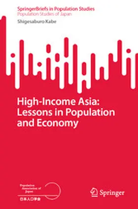 Kabe | High-Income Asia: Lessons in Population and Economy | E-Book | www.sack.de