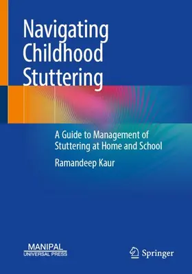 Kaur |  Navigating Childhood Stuttering | Buch |  Sack Fachmedien