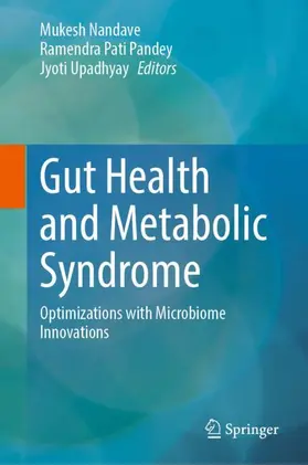 Nandave / Upadhyay / Pati Pandey |  Gut Health and Metabolic Syndrome | Buch |  Sack Fachmedien