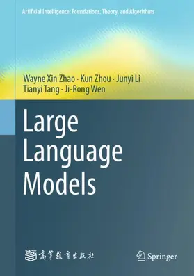 Zhao / Zhou / Li |  Large Language Models | Buch |  Sack Fachmedien