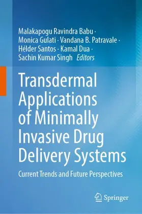 Babu / Gulati / Kumar Singh |  Transdermal Applications of Minimally Invasive Drug Delivery Systems | Buch |  Sack Fachmedien