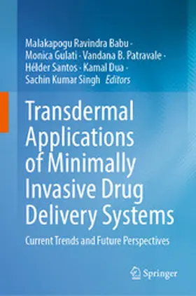 Babu / Gulati / B. Patravale |  Transdermal Applications of Minimally Invasive Drug Delivery Systems | eBook | Sack Fachmedien