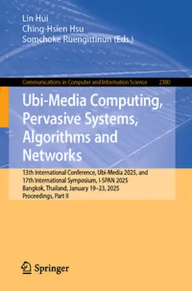 Hui / Hsu / Ruengittinun |  Ubi-Media Computing, Pervasive Systems, Algorithms and Networks | eBook | Sack Fachmedien