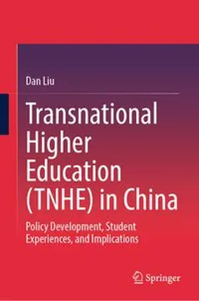 Liu |  Transnational Higher Education (TNHE) in China | eBook | Sack Fachmedien