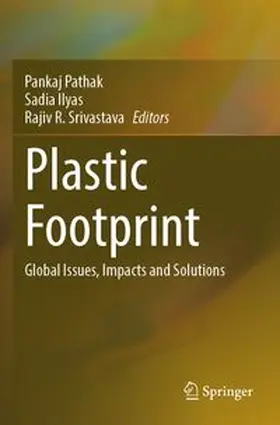Pathak / Ilyas / Srivastava |  Plastic Footprint | Buch |  Sack Fachmedien