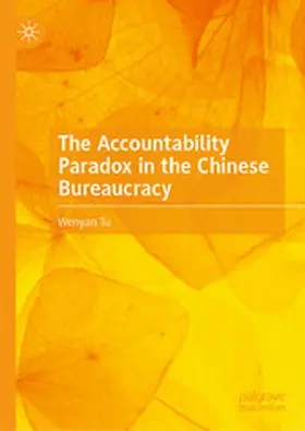 Tu |  The Accountability Paradox in the Chinese Bureaucracy | eBook | Sack Fachmedien