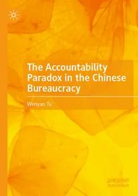 Tu |  The Accountability Paradox in the Chinese Bureaucracy | Buch |  Sack Fachmedien