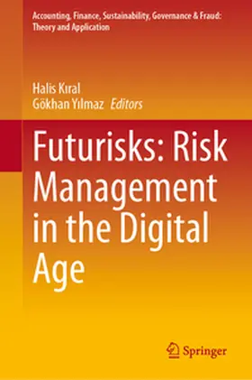 Kiral / Kiral / Yilmaz | Futurisks: Risk Management in the Digital Age | E-Book | www.sack.de