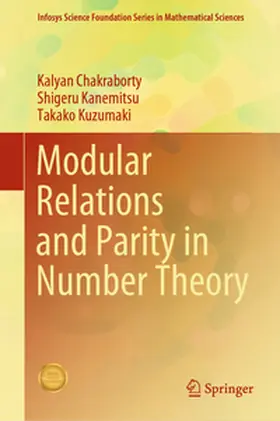 Chakraborty / Kanemitsu / Kuzumaki |  Modular Relations and Parity in Number Theory | eBook | Sack Fachmedien