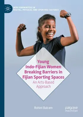 Balram |  Young Indo-Fijian Women Breaking Barriers in Fijian Sporting Spaces | Buch |  Sack Fachmedien