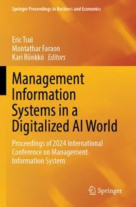 Tsui / Faraon / Rönkkö | Management Information Systems in a Digitalized AI World | Buch | 978-981-966528-0 | www.sack.de